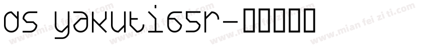 DS Yakuti65R字体转换